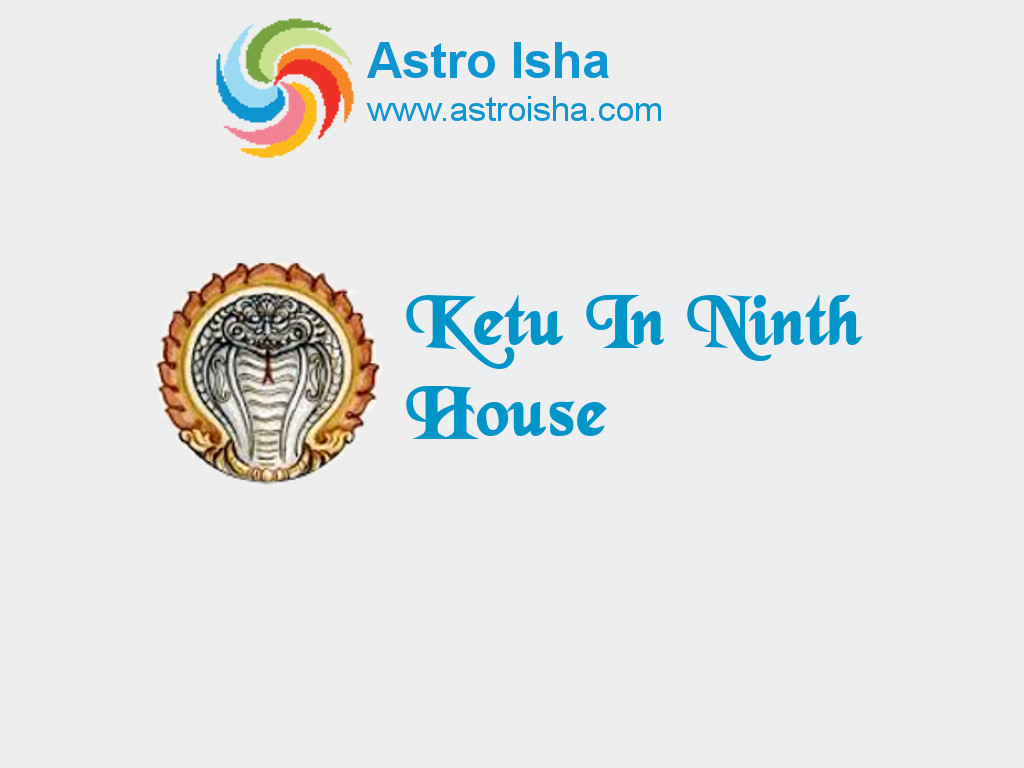 Ketu in Ninth House